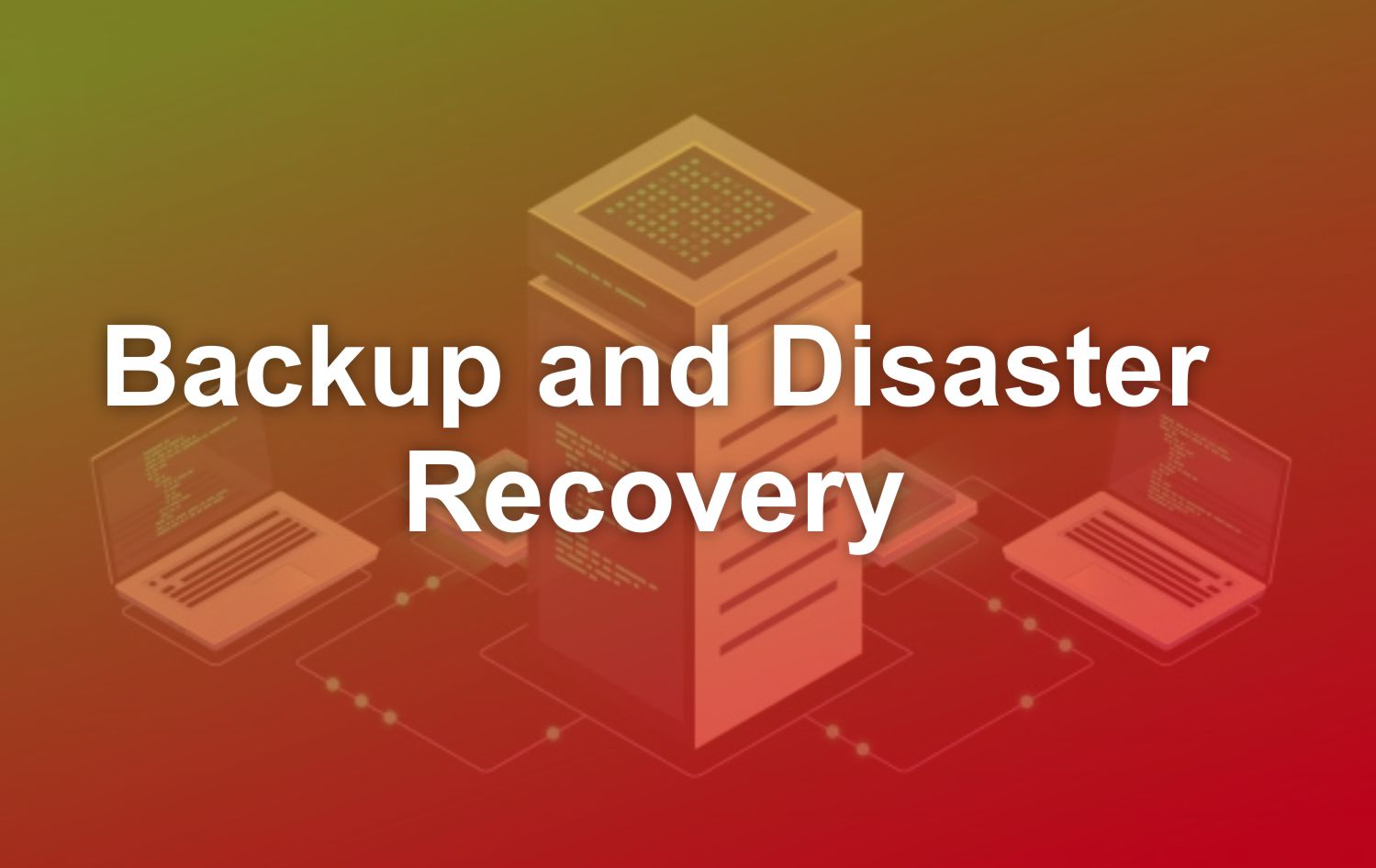 Backup disaster-recovery